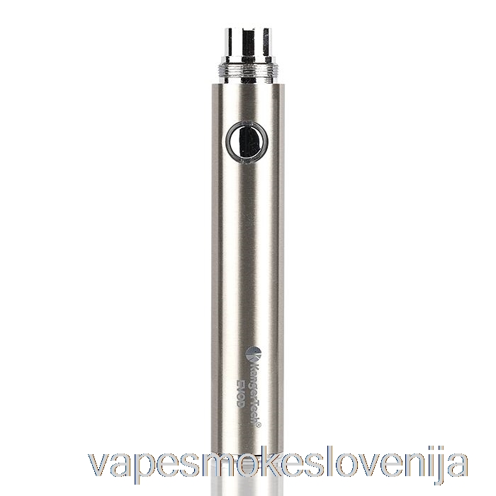 Vape Slovenija Kanger Evod 650mah / 1000mah Baterija 650mah - Inox